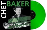 Baker Chet - My Funny Valentine (Green Vinyl Lp)