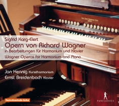 Sigfrid Karg-Elert - Wagner-Operas For Harmonium & Piano