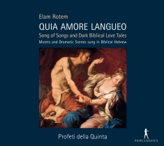 Elam Rotem - Quia Amore Langueo