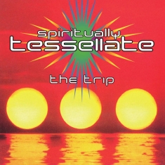 The Trip - Spiritually Tessellate