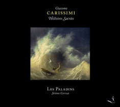 Giacomo Carissimi - Histoires Sacrées