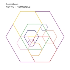 Ryuichi Sakamoto - Async - Remodels