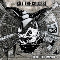 Kill The Colossi - Braces For Impact