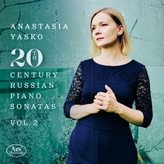 Anastasia Yasko - 20Th Century Russian Piano Sonatas,