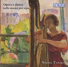 Nagisa Tanaka - Opera & Dance In Harp Music