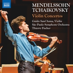 Guido Sant’Anna - Mendelssohn & Tchaikovsky: Violin C