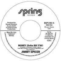 Jimmy Spicer - Money (Dollar Bill Y?All) / Money (