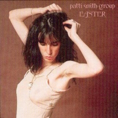 Patti Smith Group - Easter