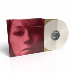 Martha Wainwright - Martha Wainwright (20th Anniversary Clear Edition)