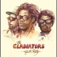 Gladiators The - Roots Natty