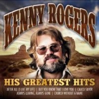 Kenny Rogers - His Greatest Hits