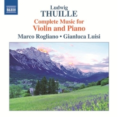 Thuille - Complete Music For Violin And Piano