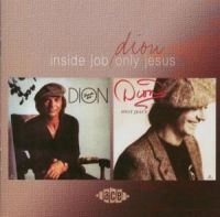 Dion - Inside Job/Only Jesus