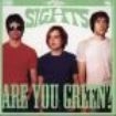 Sights - Are You Green? i gruppen CD / Rock hos Bengans Skivbutik AB (595987)