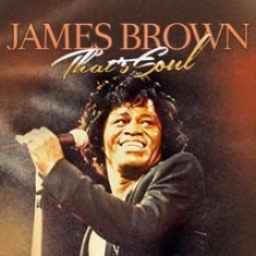 Brown James - That's Soul i gruppen CD / Pop-Rock,RnB-Soul hos Bengans Skivbutik AB (596417)