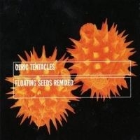 Ozric Tentacles - Floating Seeds i gruppen CD / Pop-Rock hos Bengans Skivbutik AB (600615)