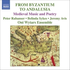 Various - Byzantium To Andalusia