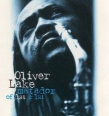 Oliver Lake - Matador Of 1St & 1St i gruppen CD / Jazz/Blues hos Bengans Skivbutik AB (609876)