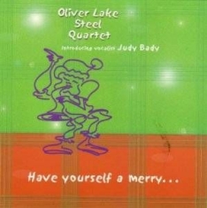 Oliver Lake Steel Quartet - Have Yourself A Merry... i gruppen CD / Jazz/Blues hos Bengans Skivbutik AB (609885)