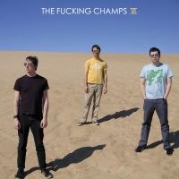 Fucking Champs The - Vi