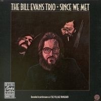 Evans Bill - Since We Met i gruppen CD / Jazz/Blues hos Bengans Skivbutik AB (633193)