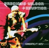 Wilson Precious & Eruption - Greatest Hits i gruppen CD / Pop-Rock,RnB-Soul,Övrigt hos Bengans Skivbutik AB (638628)