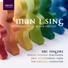 Chilcott Bob - Man I Sing