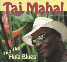 Mahal Taj - And The Hula Blues (180 G)