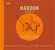 Hadouk Quartet - Hadoukly Yours