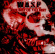 W.A.S.P. - The Best Of The Best (CD) W.A.S.P. - The Best Of The Best (CD)