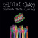 Cellular Chaos - Diamond Teeth Clenched Cellular Chaos - Diamond Teeth Clenched