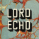 Lord Echo - Harmonies Lord Echo - Harmonies