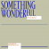 Sennenvaldt Henriette - Something Wonderful Sennenvaldt Henriette - Something Wonderful