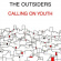 Outsiders - Calling On Youth Outsiders - Calling On Youth