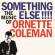 Coleman Ornette - Something Else!!!! Coleman Ornette - Something Else!!!!