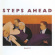 Steps Ahead - Steps Ahead Steps Ahead - Steps Ahead