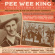 Pee Wee King & His Golden West Cowb - The Pee Wee King Collection 1946-58 Pee Wee King & His Golden West Cowb - The Pee Wee King Collection 1946-58