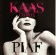 Patricia Kaas - Kaas Chante Piaf Patricia Kaas - Kaas Chante Piaf