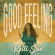 Sae Kelli - Good Feeling Sae Kelli - Good Feeling