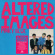 Altered Images - Pinky Blue Altered Images - Pinky Blue