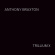 Anthony Braxton - Trillium X Anthony Braxton - Trillium X